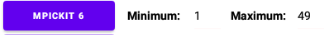 MPickIt 6 - Limits - 2 Use Limits to select the pick range for the lottery you plan to play. First, enter the minimum number for the lottery you plan to play. Next, enter the maximum number.